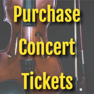 Close up of violin and bow with words "Purchase Concert Tickets"